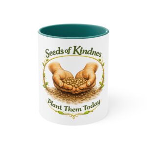 Seeds of Kindness Accent Mug — "Plant Them Today" Inspirational Coffee Cup